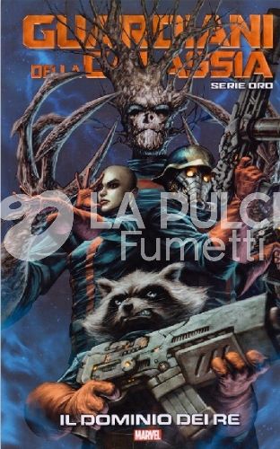 GUARDIANI DELLA GALASSIA SERIE ORO #    18: IL DOMINIO DEI RE