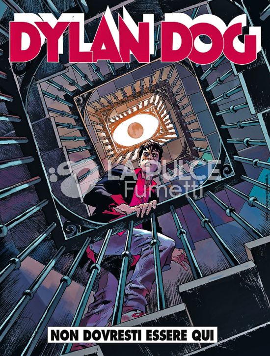 DYLAN DOG ORIGINALE #   463: NON DOVRESTI ESSERE QUI