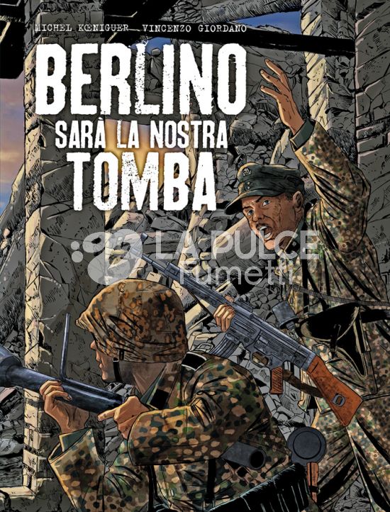 COSMO SERIE BLU #   150 - BERLINO SARÀ LA NOSTRA TOMBA