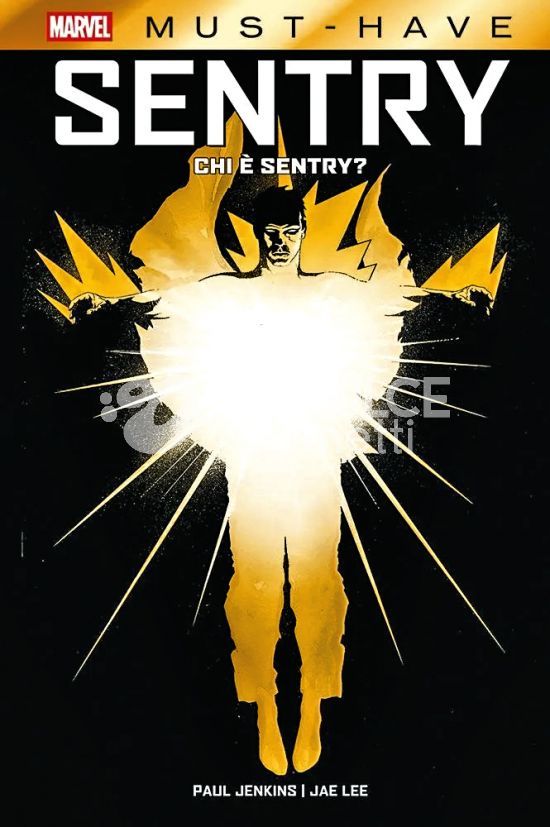 MARVEL MUST-HAVE #   122 - SENTRY: CHI È SENTRY?