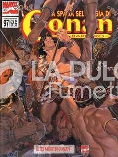 CONAN LA SPADA SELVAGGIA #    97