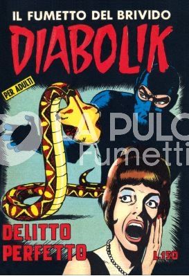 DIABOLIK ANASTATIKA 1A SERIE #    18: DELITTO PERFETTO
