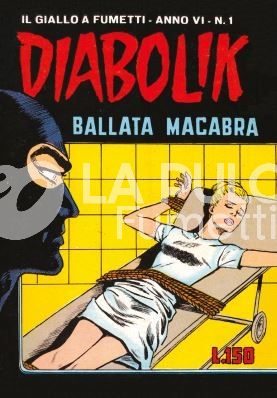 DIABOLIK ANASTATIKA ANNO VI #     1: BALLATA MACABRA