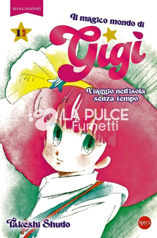 MANGA NOVEL- IL MAGICO MONDO DI GIGÌ - VIAGGIO NELL'ISOLA SENZA TEMPO 1/2
