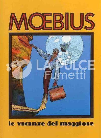 MOEBIUS ANTOLOGIA #     6 - LE VACANZE DEL MAGGIORE