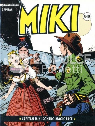COLLANA GRANDI STORIE: CAPITAN MIKI #     4: CAPITAN MIKI CONTRO MAGIC FACE