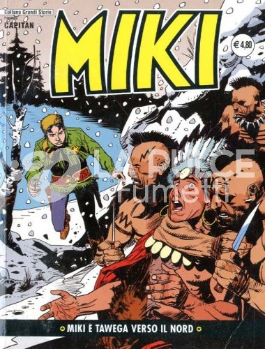 COLLANA GRANDI STORIE: CAPITAN MIKI #     5: MIKI E TAWEGA VERSO IL NORD
