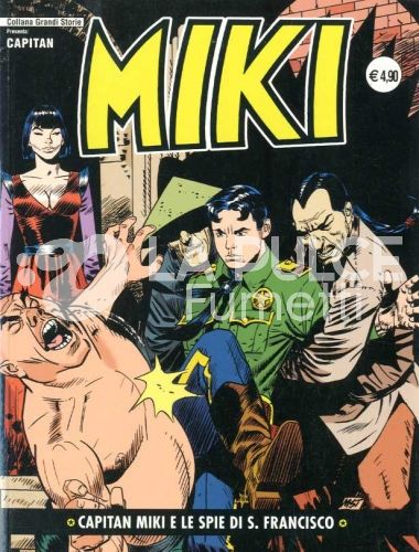 COLLANA GRANDI STORIE: CAPITAN MIKI #     7: CAPITAN MIKI E LE SPIE DI S. FRANCISCO