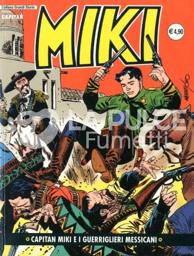 COLLANA GRANDI STORIE: CAPITAN MIKI #    15: CAPITAN MIKI E I GUERRIGLIERI MESSICANI