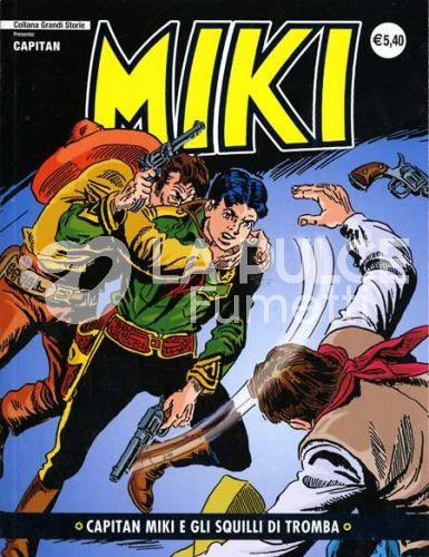 COLLANA GRANDI STORIE: CAPITAN MIKI #    43: CAPITAN MIKI E GLI SQUILLI DI TROMBA