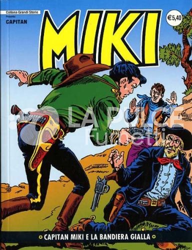COLLANA GRANDI STORIE: CAPITAN MIKI #    46: CAPITAN MIKI E LA BANDIERA GIALLA