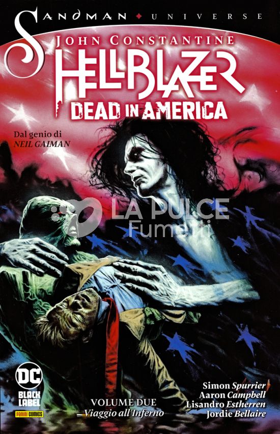 SANDMAN UNIVERSE COLLECTION BLACK LABEL - JOHN CONSTANTINE HELLBLAZER: DEAD IN AMERICA #     2: VIAGGIO ALL'INFERNO