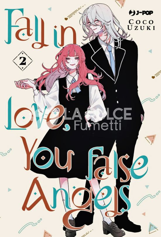 FALL IN LOVE, YOU FALSE ANGELS #     2