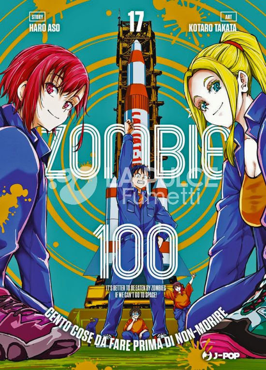 ZOMBIE 100 - CENTO COSE DA FARE PRIMA DI NON-MORIRE #    17