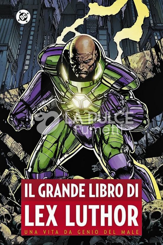 DC COMICS ANTHOLOGY - IL GRANDE LIBRO DI LEX LUTHOR: UNA VITA DA GENIO DEL MALE