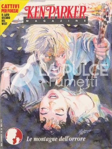 KEN PARKER MAGAZINE #    36: LE MONTAGNE DELL'ORRORE - CATTIVI PER FORZA