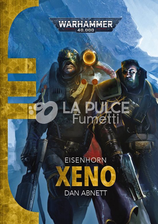WARHAMMER ROMANZI - WARHAMMER 40.000 - EISENHORN #     1: XENO