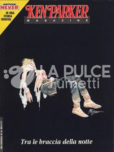 KEN PARKER MAGAZINE #    25: TRA LE BRACCIA DELLA NOTTE - STORIA INEDITA NATHAN NEVER
