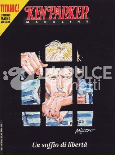 KEN PARKER MAGAZINE #    30: UN SOFFIO DI LIBERTA' - TITANIC