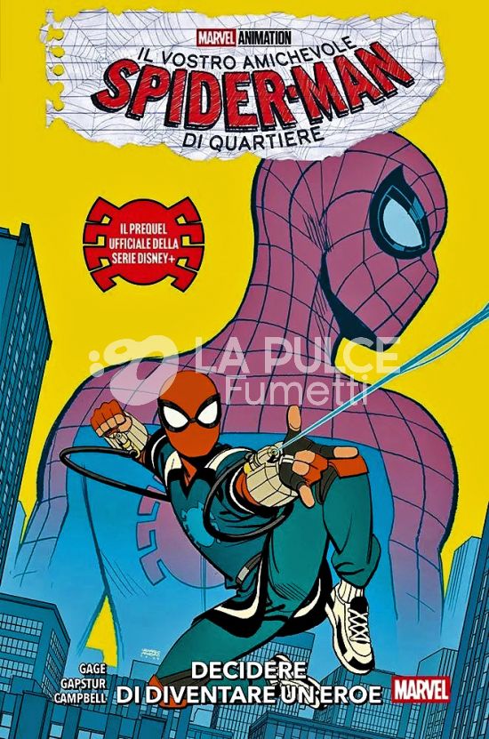 MARVEL COLLECTION INEDITO -  IL VOSTRO AMICHEVOLE SPIDER-MAN DI QUARTIERE: IL PREQUEL UFFICIALE