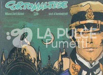 CORTO MALTESE SIRAT AL BUNDUQIYYAH TIRATURA LIMITATA N 2007 DI 6.000