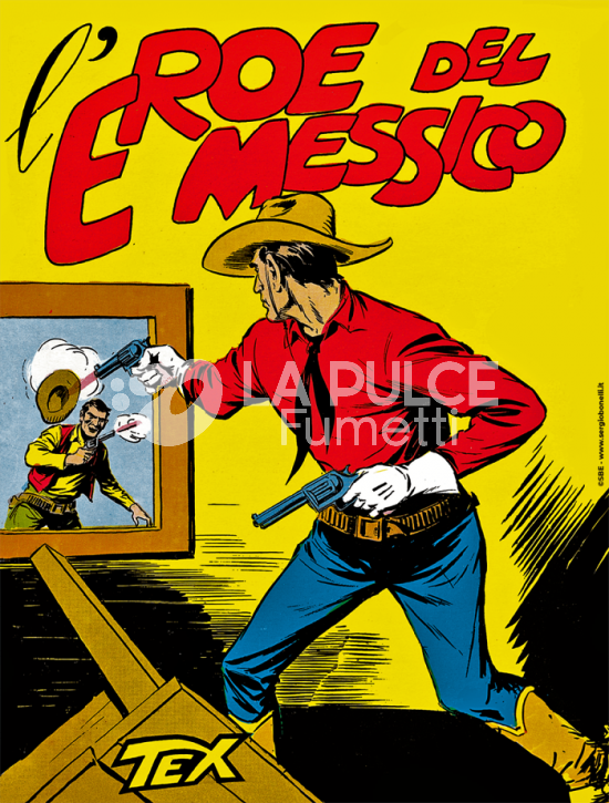 TEX COLLEZIONE BOOK #     4: L'EROE DEL MESSICO