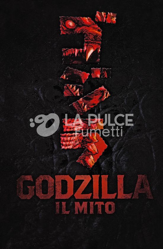 GODZILLA: IL MITO - VARIANT DELUXE - 700 COPIE