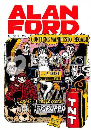 ALAN FORD ORIGINALE #    50: COSI' NACQUE IL GRUPPO TNT + ADESIVI E MANIFESTO