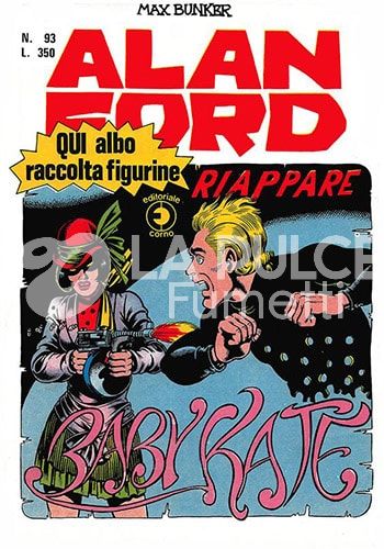 ALAN FORD ORIGINALE #    93: RIAPPARE BABY KATE - NO ALBUM E 1 PACCHETTO DI FIGURINE