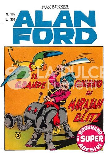 ALAN FORD ORIGINALE #   105: IL GRANDE RITORNO DI MARAJAH BLITZ + ADESIVI