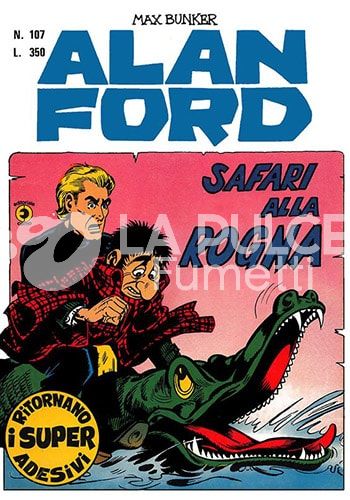ALAN FORD ORIGINALE #   107: SAFARI ALLA ROGNA + ADESIVI