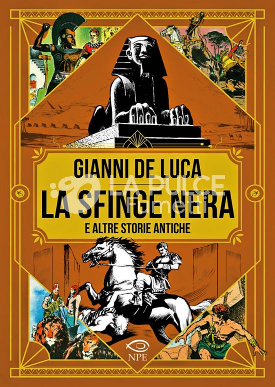 COLLANA GIANNI DE LUCA #     7: LA SFINGE NERA E ALTRE STORIE ANTICHE