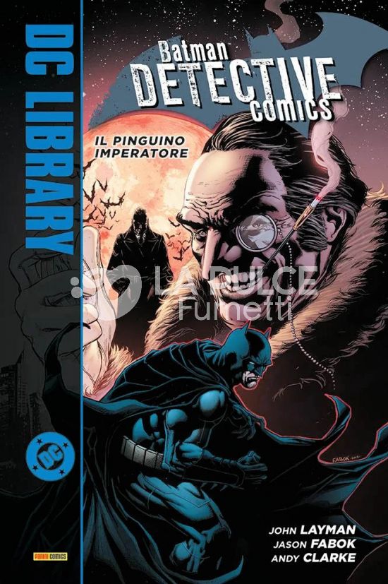 DC LIBRARY - BATMAN – DETECTIVE COMICS: IL PINGUINO IMPERATORE