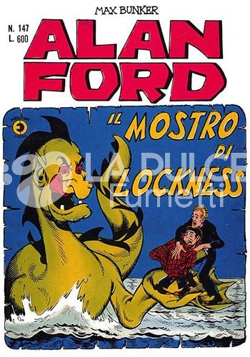 ALAN FORD ORIGINALE #   147: IL MOSTRO DI LOCKNESS