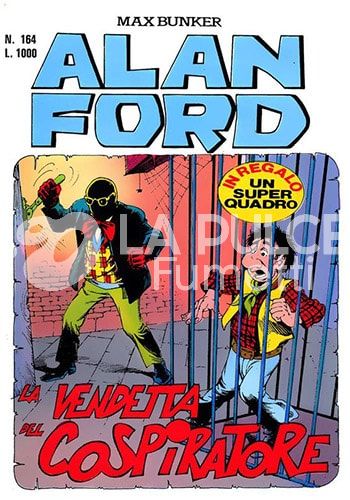 ALAN FORD ORIGINALE #   164: LA VENDETTA DEL COSPIRATORE + POSTER