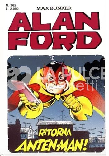 ALAN FORD ORIGINALE #   265: RITORNA ANTEN-MAN!
