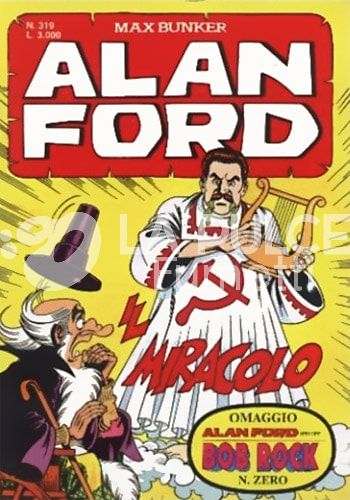 ALAN FORD ORIGINALE #   319: IL MIRACOLO + ALBO N.0 SPIN OFF BOB ROCK
