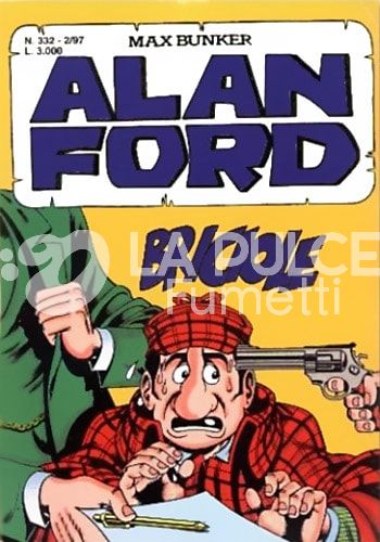 ALAN FORD ORIGINALE #   332: BRICIOLE