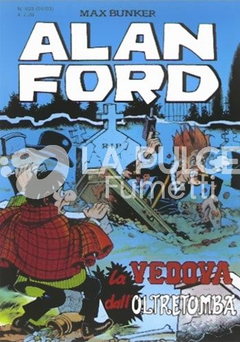ALAN FORD ORIGINALE #   403: LA VEDOVA DALL'OLTRETOMBA