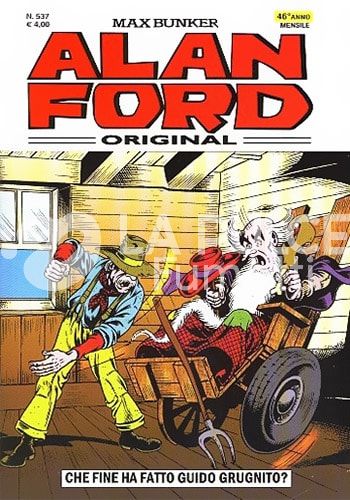 ALAN FORD ORIGINALE #   537: CHE FINE HA FATTO GUIDO GRUGNITO?