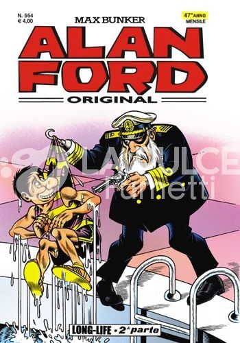 ALAN FORD ORIGINALE #   554: LONG-LIFE - 2A PARTE