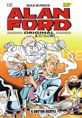 ALAN FORD ORIGINALE #   555: IL DOTTOR JECKYLL - A COLORI