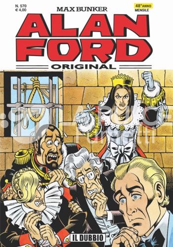 ALAN FORD ORIGINALE #   570: IL DUBBIO