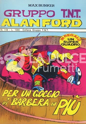 ALAN FORD GRUPPO TNT #   118: PER UN GOCCIO DI BARBERA IN PIU' - NO QUADRETTO