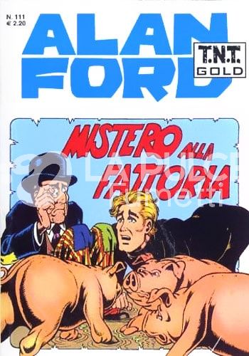 ALAN FORD TNT GOLD #   111: MISTERO ALLA FATTORIA