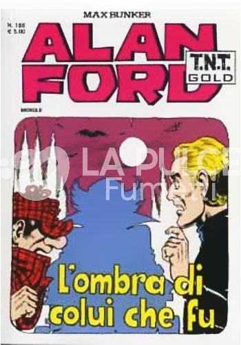 ALAN FORD TNT GOLD #   188: L'OMBRA DI COLUI CHE FU