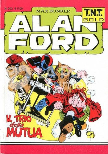 ALAN FORD TNT GOLD #   202: IL TRIO DELLA MUTUA