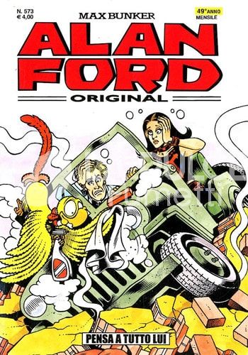 ALAN FORD ORIGINALE #   573: PENSA A TUTTO LUI