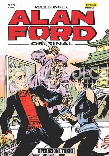 ALAN FORD ORIGINALE #   577: OPERAZIONE TOKIO