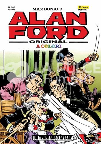 ALAN FORD ORIGINALE #   582: UN TENEBROSO AFFARE - A COLORI